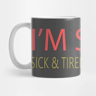 TIRED OF BUSINESS Mug